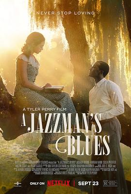 一品探花《爵士情未了 A Jazzman's Blues》免费在线观看